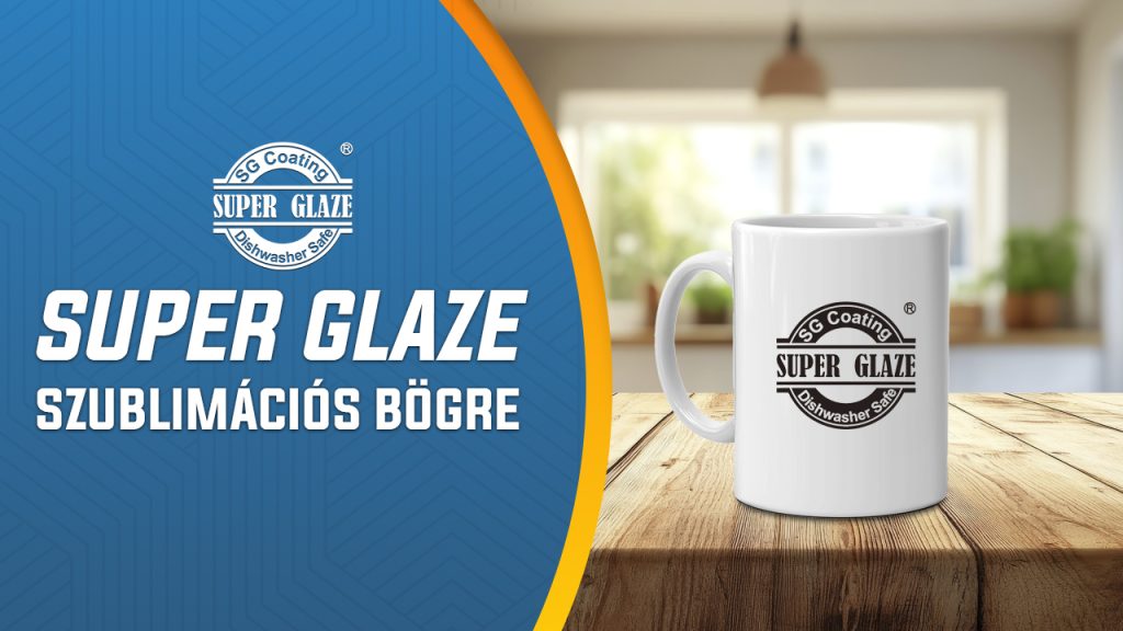 SUPERGLAZE szublimációs bögre | Digitmaster Kft.